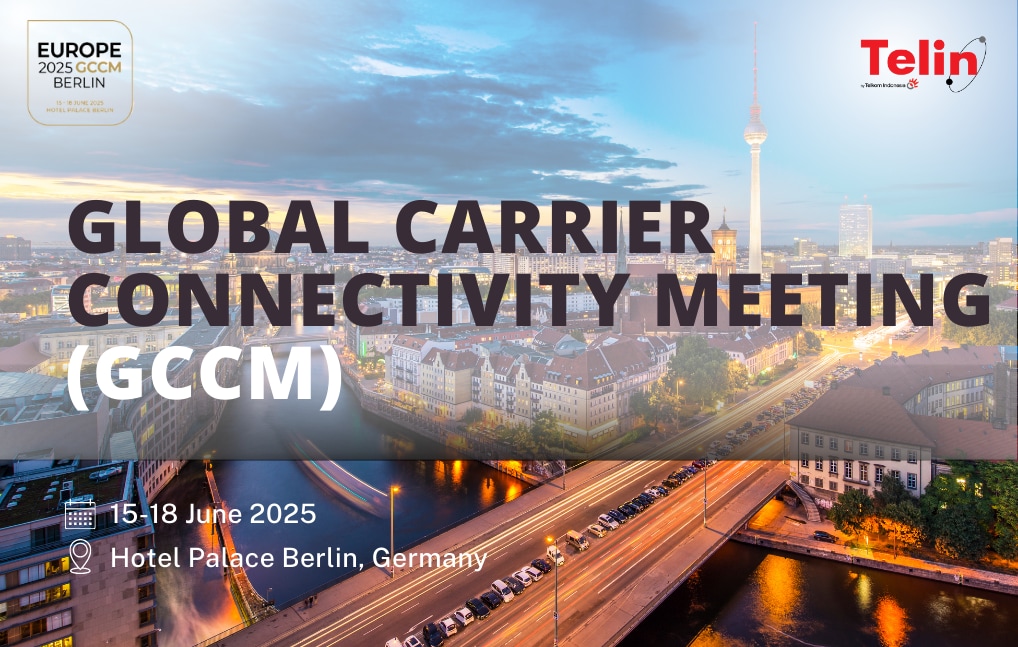 Global Carrier Connectivity Meeting (GCCM) 2025